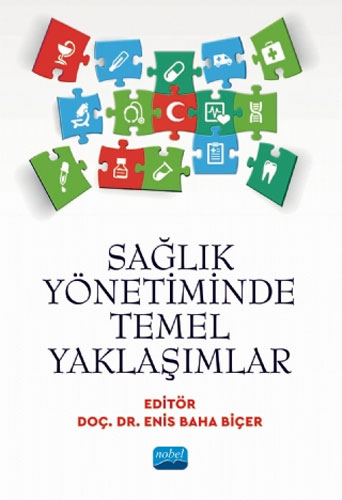 Sağlık Yönetiminde Temel Yaklaşımlar