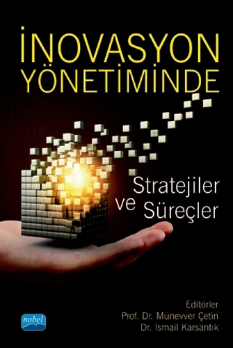 İnovasyon Yönetiminde Stratejiler ve Süreçler