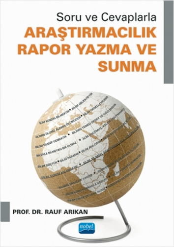 Soru ve Cevaplarla Araştırmacılık Rapor Yazma ve Sunma 