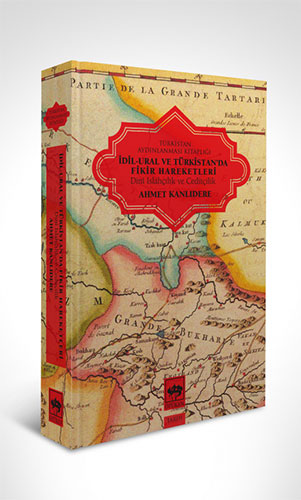 İdil - Ural ve Türkistan'da Fikir Hareketleri (Ciltli)