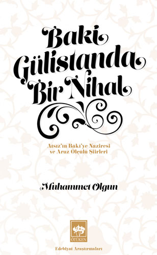 Baki Gülistanda Bir Nihal