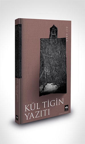 Kül Tigin Yazıtı (Ciltli)