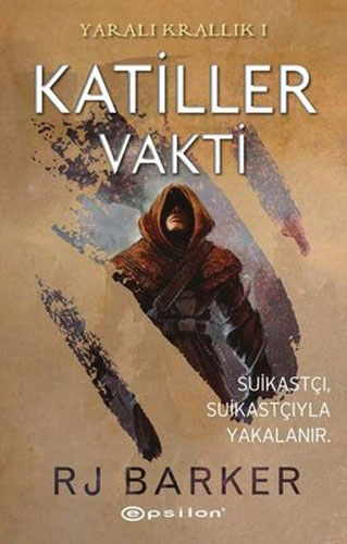 Yaralı Krallık 1 - Katiller Vakti 