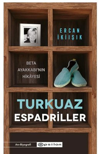 Turkuaz Espadriller - Beta Ayakkabı’nın Hikayesi