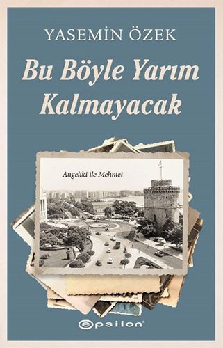 Angeliki ile Mehmet 2 - Bu Böyle Yarım Kalmayacak