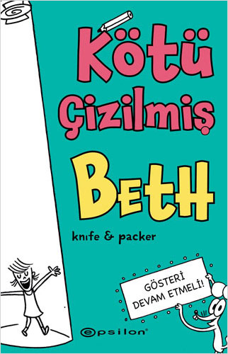 Kötü Çizilmiş Beth 2 - Gösteri Devam Etmeli