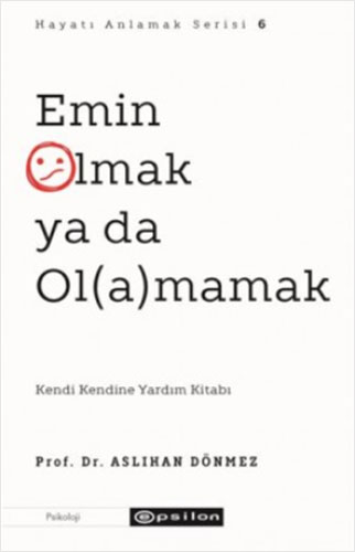 Emin Olmak ya da Ol(a)mamak