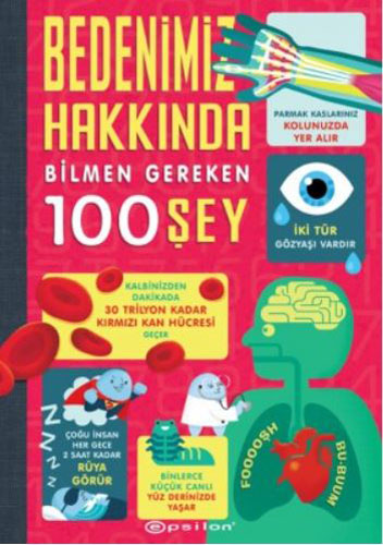 Bedenimiz Hakkında Bilmen Gereken 100 Şey