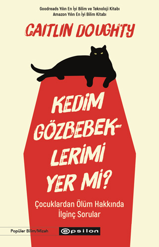 Kedim Gözbebeklerimi Yer mi?