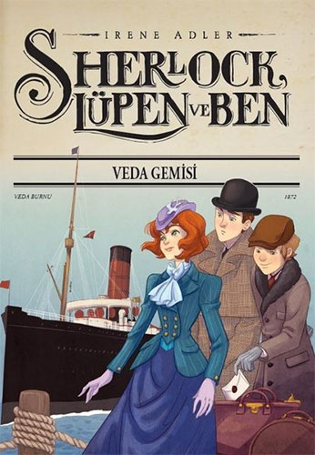 Sherlock Lüpen ve Ben - Veda Gemisi (Ciltli)