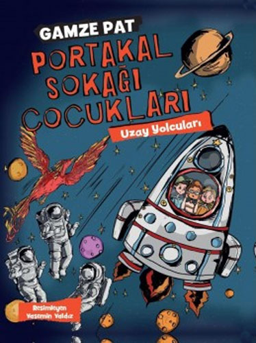 Portakal Sokağı Çocukları 3 - Uzay Yolcuları