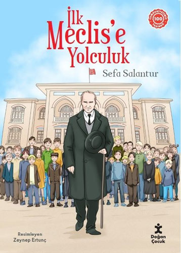 İlk Meclis'e Yolculuk