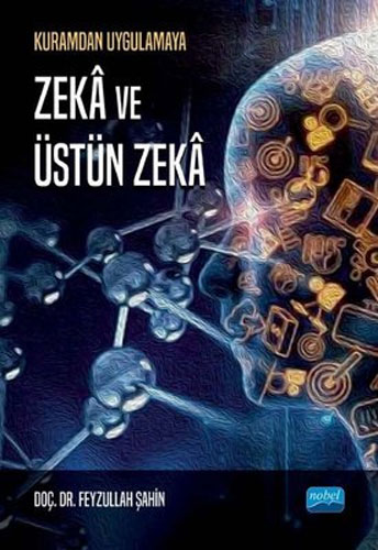 Kuramdan Uygulamaya Zeka ve Üstün Zeka