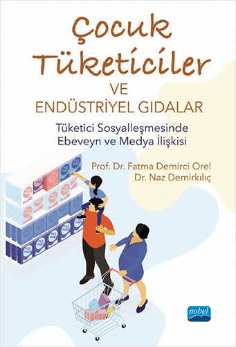 Çocuk Tüketiciler ve Endüstriyel Gıdalar