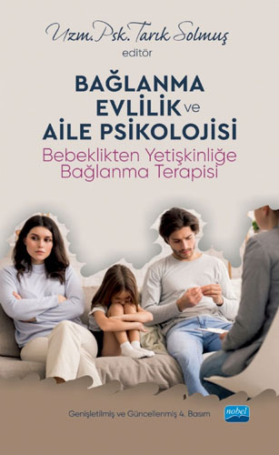 Bağlanma Evlilik ve Aile Psikolojisi