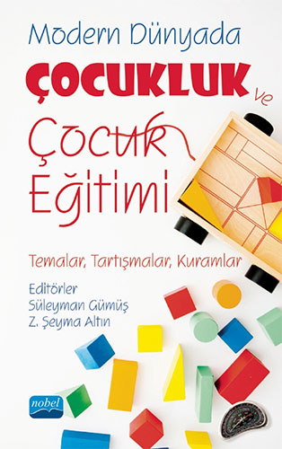 Modern Dünyada Çocukluk ve Çocuk Eğitimi