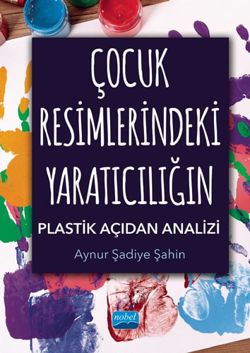 Çocuk Resimlerindeki Yaratıcılığın Plastik Açıdan Analizi