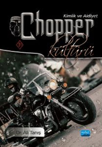 Chopper Kültürü - Kimlik ve Aidiyet