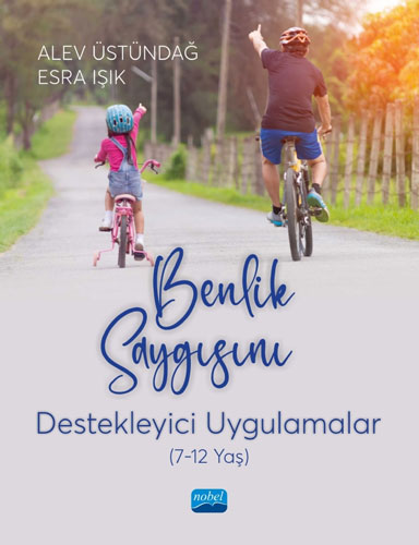 Benlik Saygısını Destekleyici Uygulamalar (7-12 Yaş)