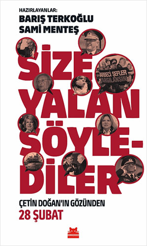 Size Yalan Söylediler