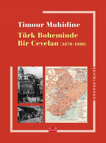 Türk Boheminde Bir Cevelan (1870 - 1980)