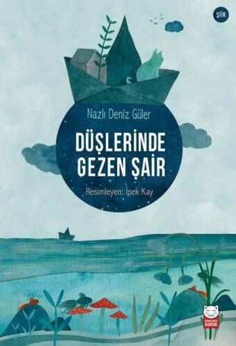 Düşlerinde Gezen Şair