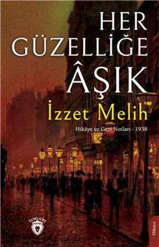 Her Güzelliğe Âşık