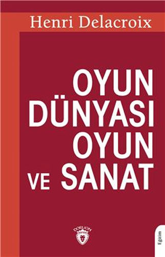 Oyun Dünyası Oyun ve Sanat