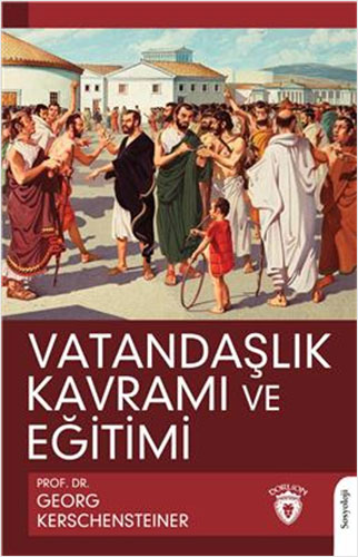 Vatandaşlık Kavramı Ve Eğitimi