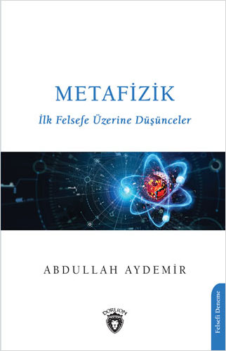 Metafizik İlk Felsefe Üzerine Düşünceler