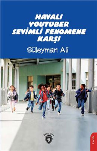 Havalı Youtuber Sevimli Fenomene Karşı