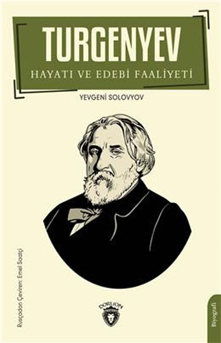 Turgenyev Hayatı ve Edebi Faaliyeti 