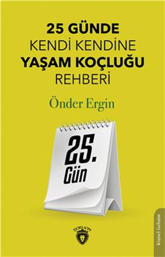 25 Günde Kendi Kendine Yaşam Koçluğu Rehberliği