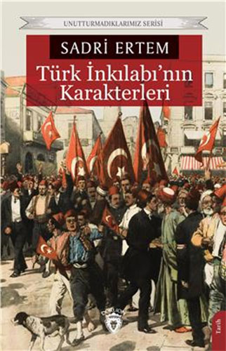 Türk İnkılabının Karakterleri