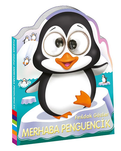 Fırıldak Gözler - Merhaba Penguencik (Ciltli)