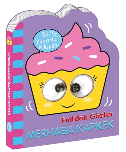 Fırıldak Gözler - Merhaba Kapkek (Ciltli)