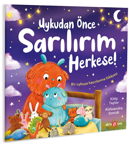 Uykudan Önce Sarılalım Herkese!