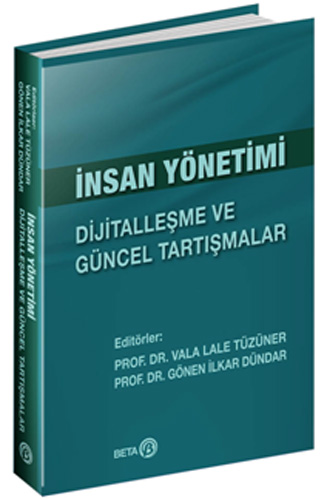 İnsan Yönetimi - Dijitalleşme ve Güncel Tartışmalar