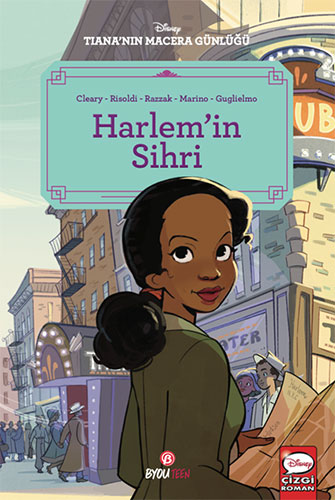 Disney Tiana’nın Macera Günlüğü – Harlem’in Sihri