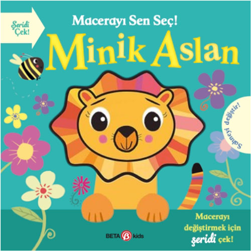 Macerayı Sen Seç! Minik Aslan (Ciltli)