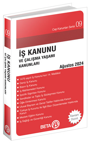 İş Kanunu ve Çalışma Yaşamı Kanunları 