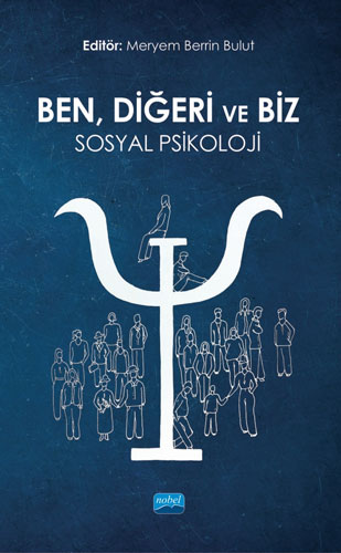 Ben, Diğeri ve Biz: Sosyal Psikoloji