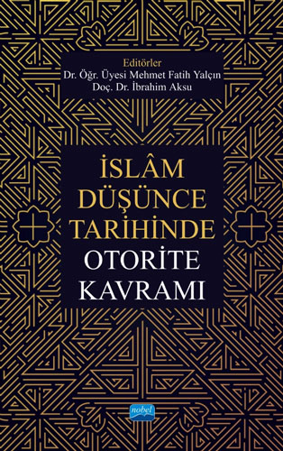 İslâm Düşünce Tarihinde Otorite Kavramı