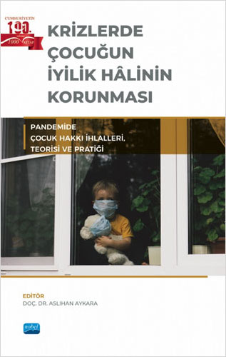 Krizlerde Çocuğun İyilik Hâlinin Korunması