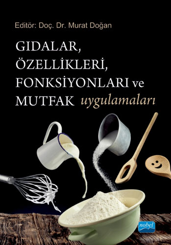 Gıdalar Özellikleri Fonksiyonları ve Mutfak Uygulamaları