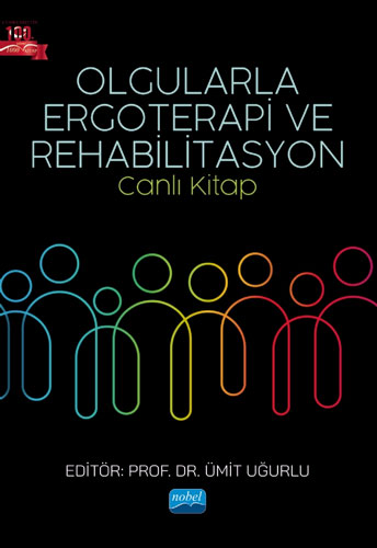 Olgularla Ergoterapi ve Rehabilitasyon -Canlı Kitap-