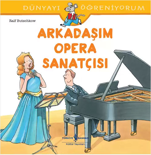 Dünyayı Öğreniyorum – Arkadaşım Opera Sanatçısı