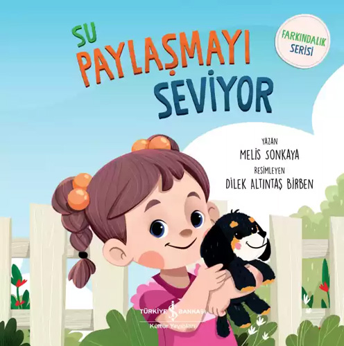 Farkındalık Serisi - Su Paylaşmayı Seviyor