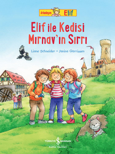 Arkadaşım Elif - Elif ile Kedisi Mırnav’ın Sırrı