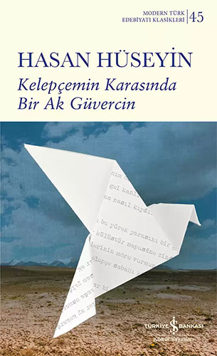 Kelepçemin Karasında Bir Ak Güvercin